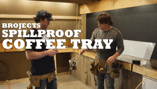 The Brojects figure out how to create a coffee tray